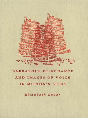 cover image of Barbarous Dissonance and Images of Voice in Milton's Epics